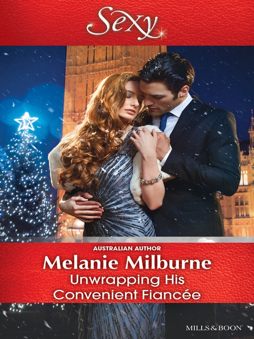 Title details for Unwrapping His Convenient Fiancee by Melanie Milburne - Available